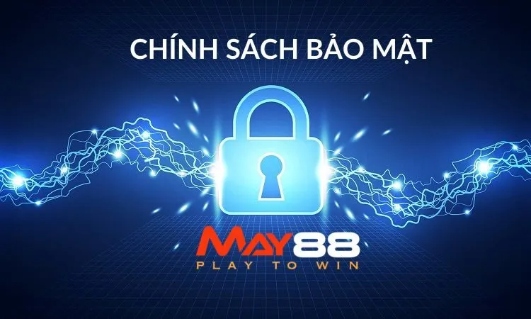 Chính sách bảo mật của May88 được xây dựng để đảm bảo an toàn thông tin cá nhân người chơi