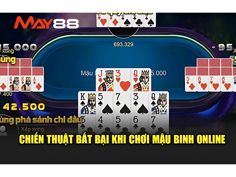 Chiến thuật cược hiệu quả trong mậu binh