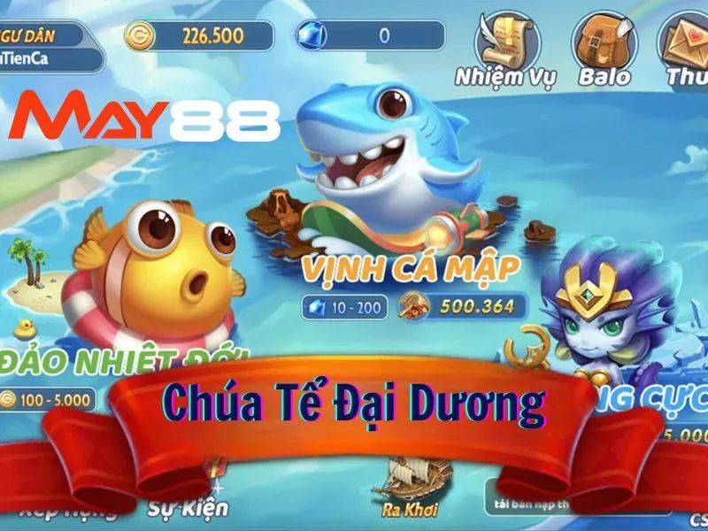 Cổng game chúa Tể Đại Dương tại May88